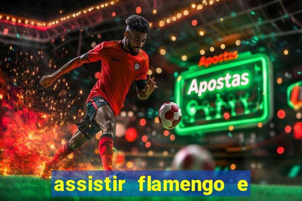 assistir flamengo e inter futemax